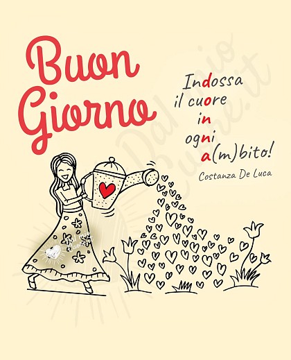 Indossa il cuore in ogni a(m)bito! Buongiorno