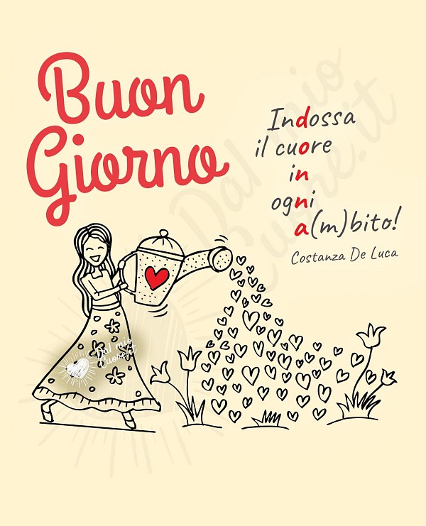 Indossa il cuore in ogni a(m)bito! Buongiorno