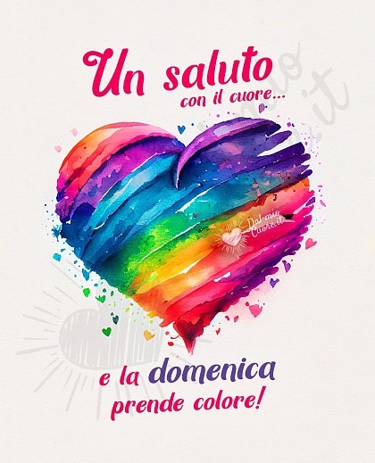 Un saluto con il cuore... e la domenica prende colore!
