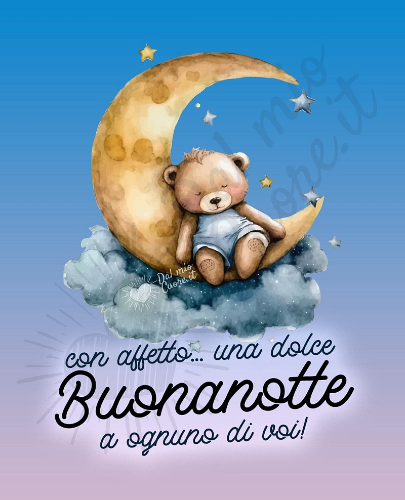 Con affetto... una dolce Buonanotte a ognuno di voi!