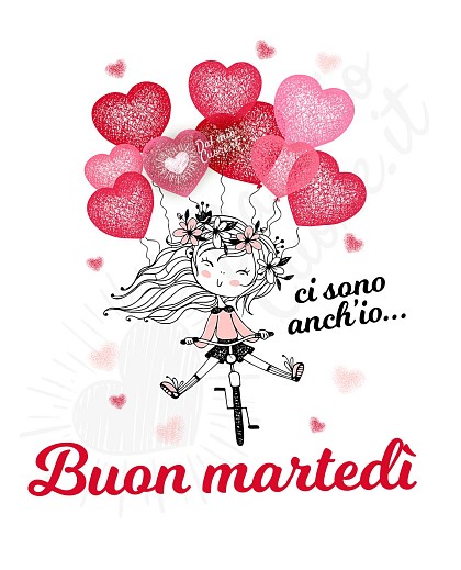 Ci sono  anch’io... Buon martedì