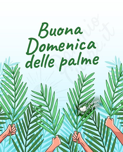 Buona domenica delle Palme