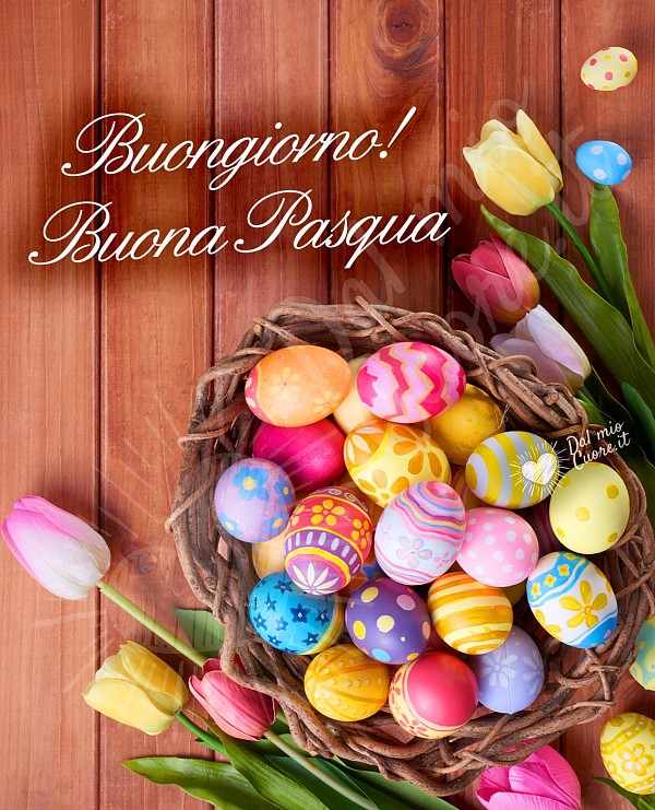 Buongiorno! Buona Pasqua