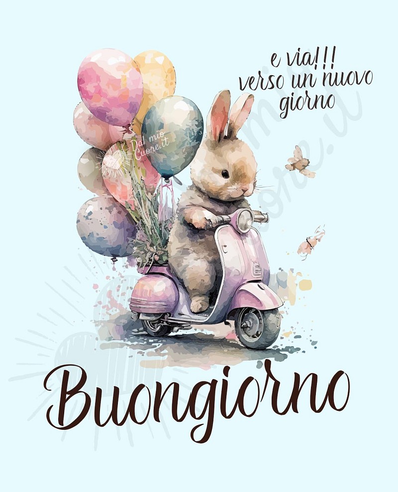E via!!! verso un nuovo giorno... Buongiorno
