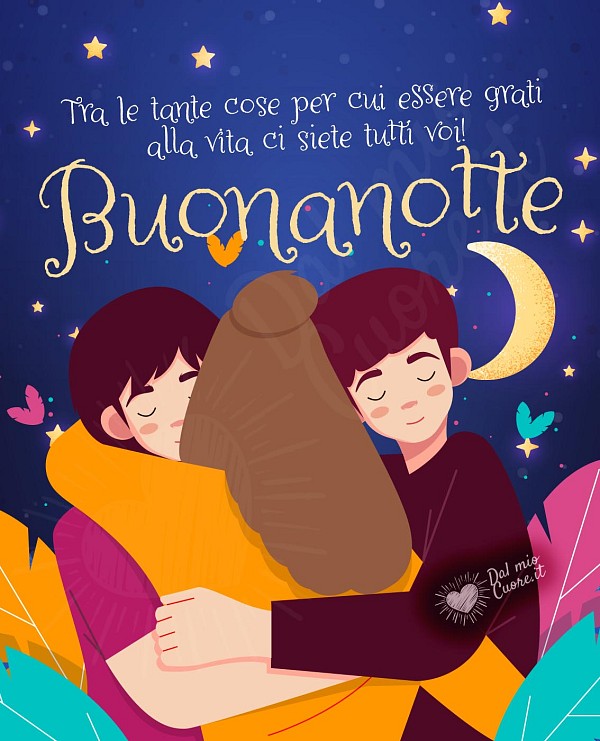 Tra le tante cose per cui essere grati alla vita ci siete tutti voi! Buonanotte