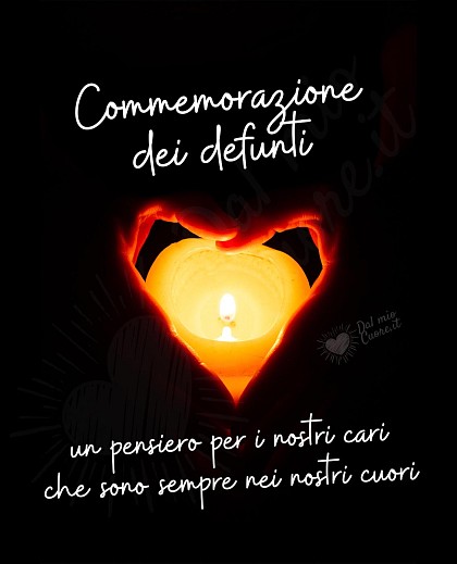 Commemorazione dei defunti. Un pensiero per i nostri cari che sono sempre nei nostri cuori