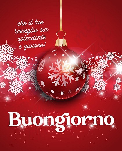 Buongiorno Natalizio con frase. Che il tuo risveglio sia splendente e gioioso!