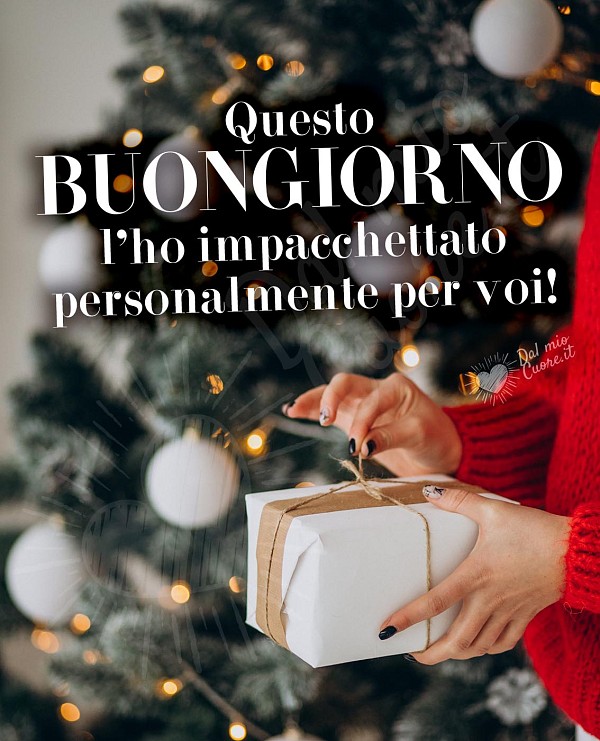 Questo Buongiorno l’ho impacchettato personalmente per voi! Divertente