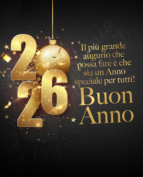 Buon Anno 2026. Immagine con frase: "Il più grande augurio che possa fare è che sia un Anno speciale per tutti! "