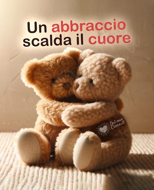 Un abbraccio scalda il cuore