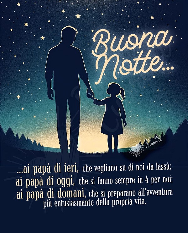 Buonanotte a tutti i papà con frase affettuosa