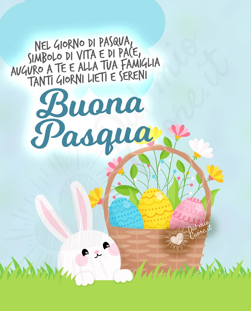 Buona Pasqua. Frase di auguri: Nel giorno di Pasqua, simbolo di vita e di pace, auguro a te e alla tua famiglia tanti giorni lieti e sereni