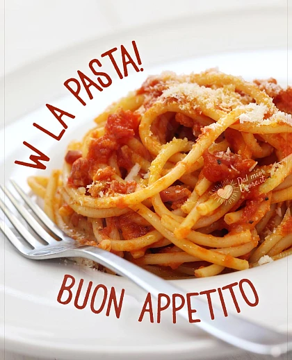 W la pasta! Buon appetito