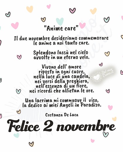 Il due novembre desideriamo commemorare le anime a noi tanto care...