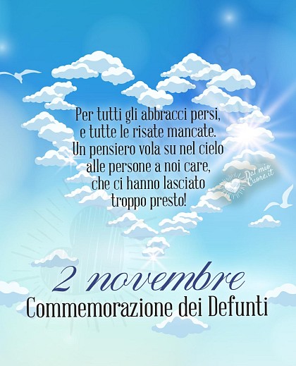 Per tutti gli abbracci persi, e tutte le risate mancate. Un pensiero vola su nel cielo alle persone a noi care, che ci hanno lasciato troppo presto!