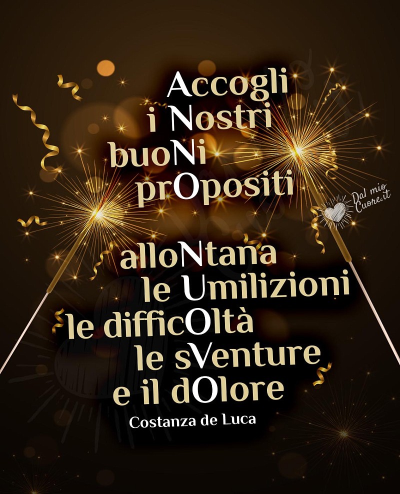 Accogli i Nostri buoNi prOpositi, alloNtana le Umilizioni, le difficOltà, le sVenture, e il dOlore