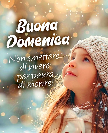 Buona domenica con frase sulla vita!