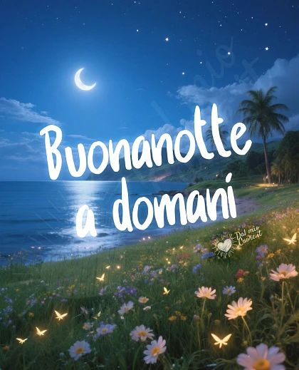Immagini Buonanotte a domani