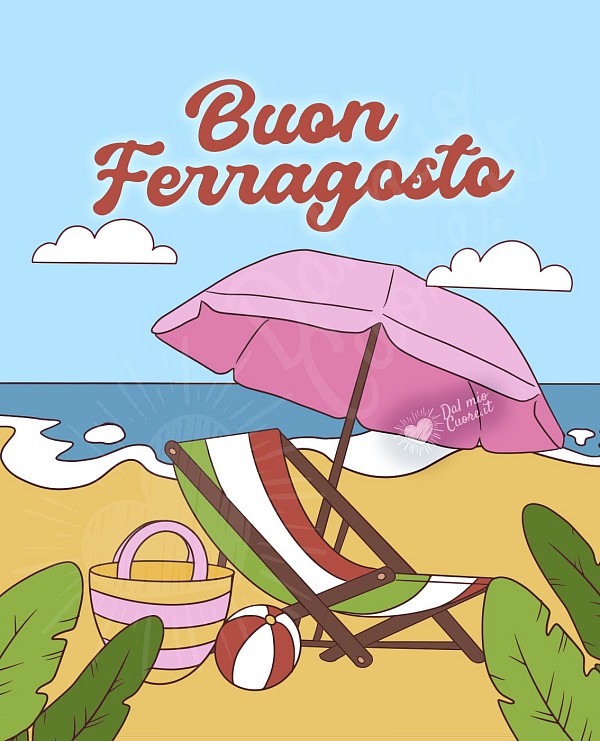 "Buon Ferragosto in riva al mare