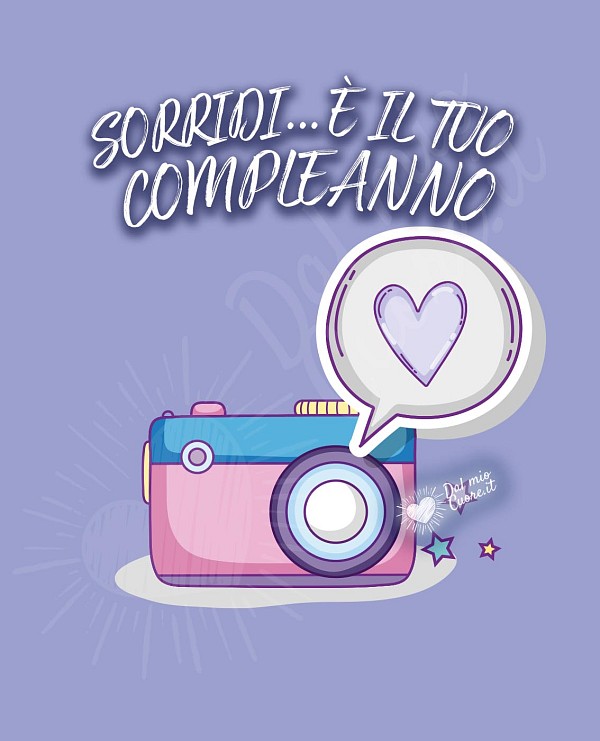 Sorridi è il tuo compleanno