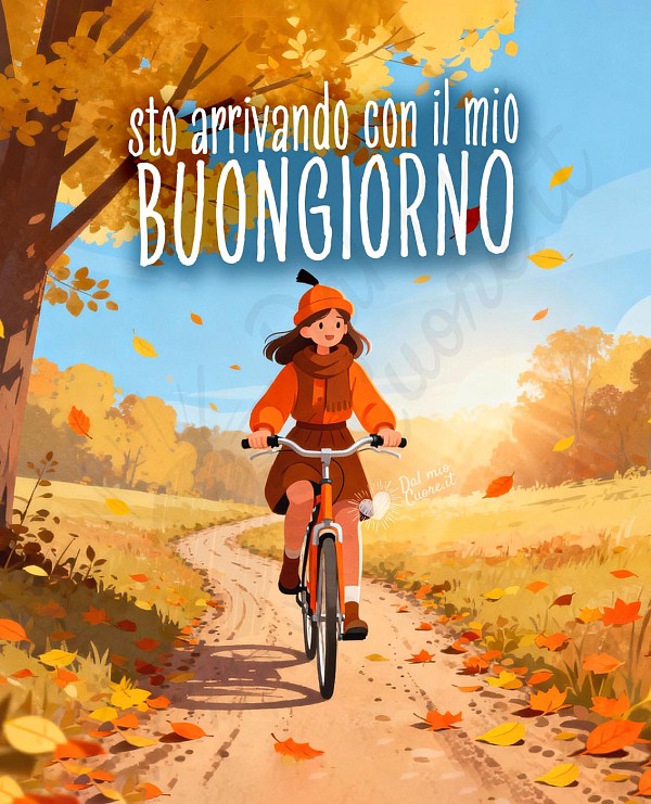 Sto arrivando con il mio buongiorno